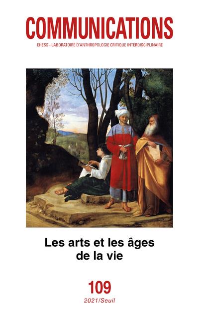 Revue communications n.109 : les arts et les âges de la vie