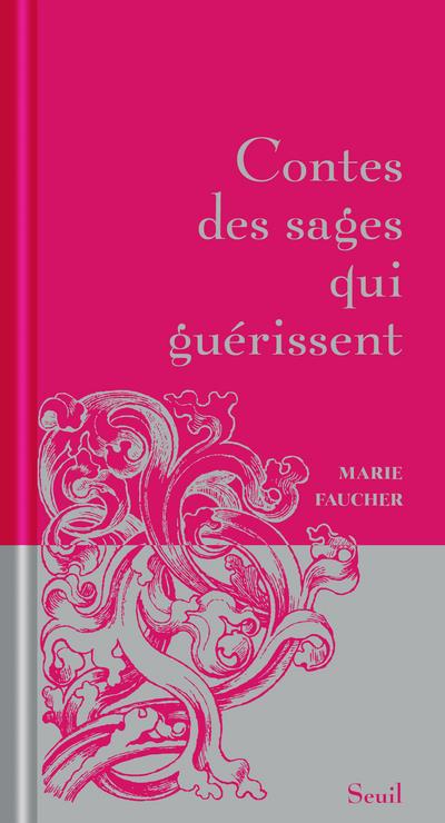Contes des sages qui guérissent