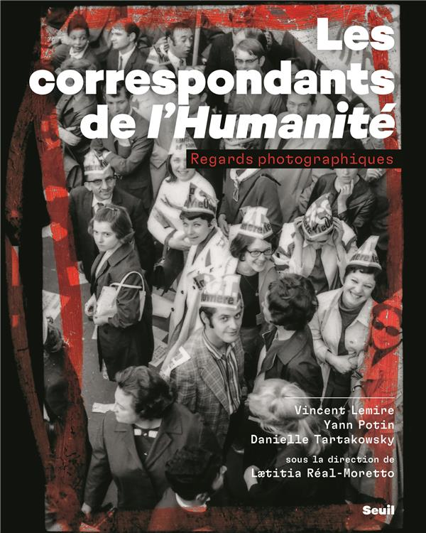 Les correspondants de l'Humanité : regards photographiques - flash vidéo