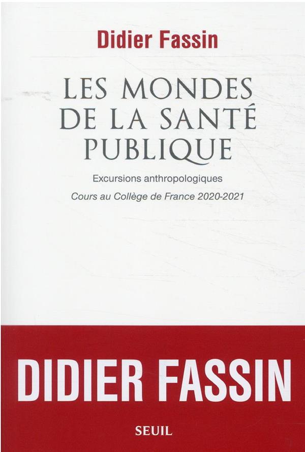 Les mondes de la santé publique : excursions anthropologiques ; cours au collège de France 2020-2021 - flash vidéo