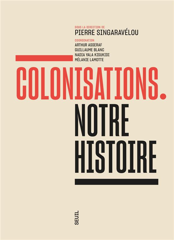 Colonisations : Notre histoire