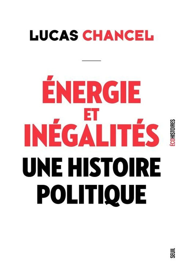 Énergie et inégalités : Une histoire politique