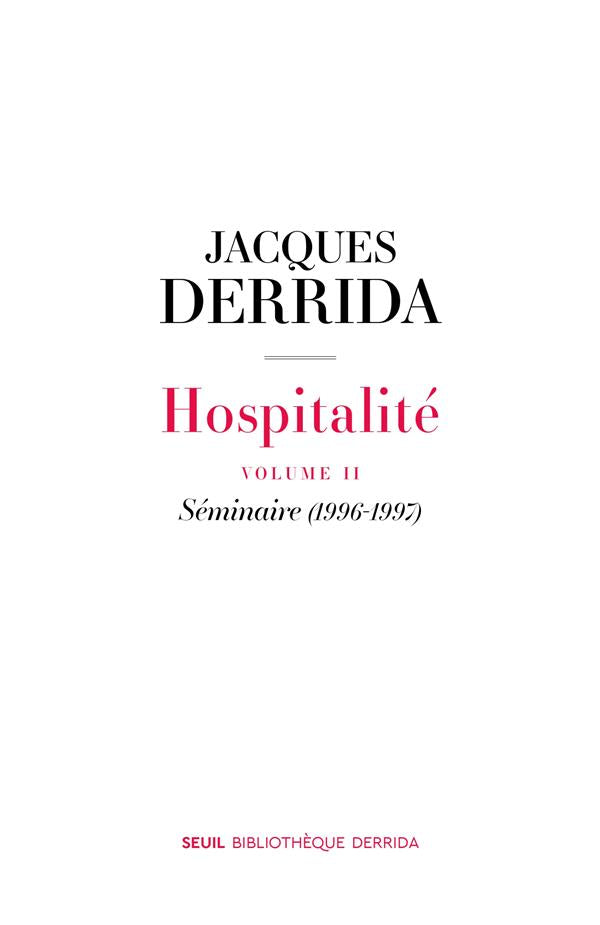 Hospitalité volume II : séminaire (1996-1997)