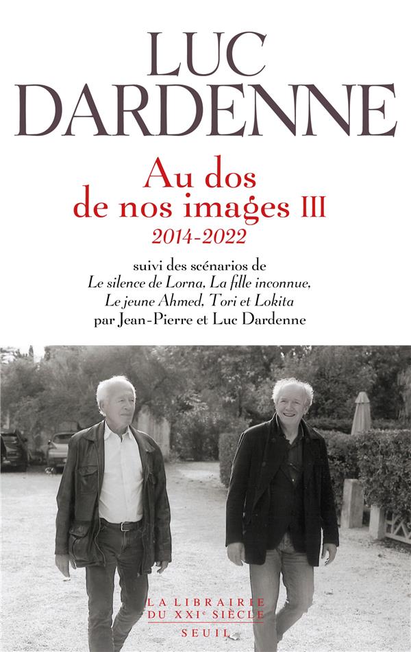 Au dos de nos images Tome 3 (2014-2022) ; scénarios de le silence de Lorna, la fille inconnue, le jeune Ahmed et Tori et Lokita - flash vidéo