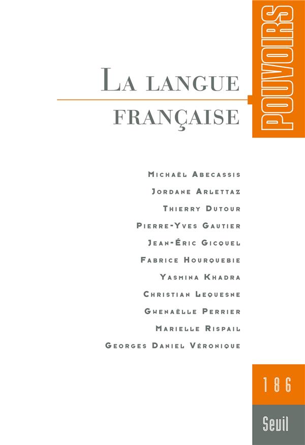 Pouvoirs n.186 : la langue française