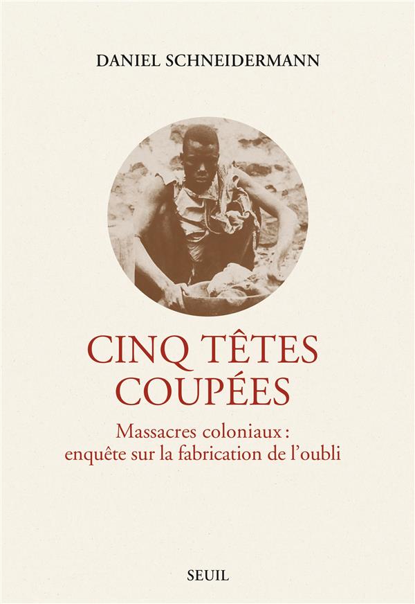 Cinq têtes coupées, Massacres coloniaux : enquête sur la fabrication de l'oubli - flash vidéo