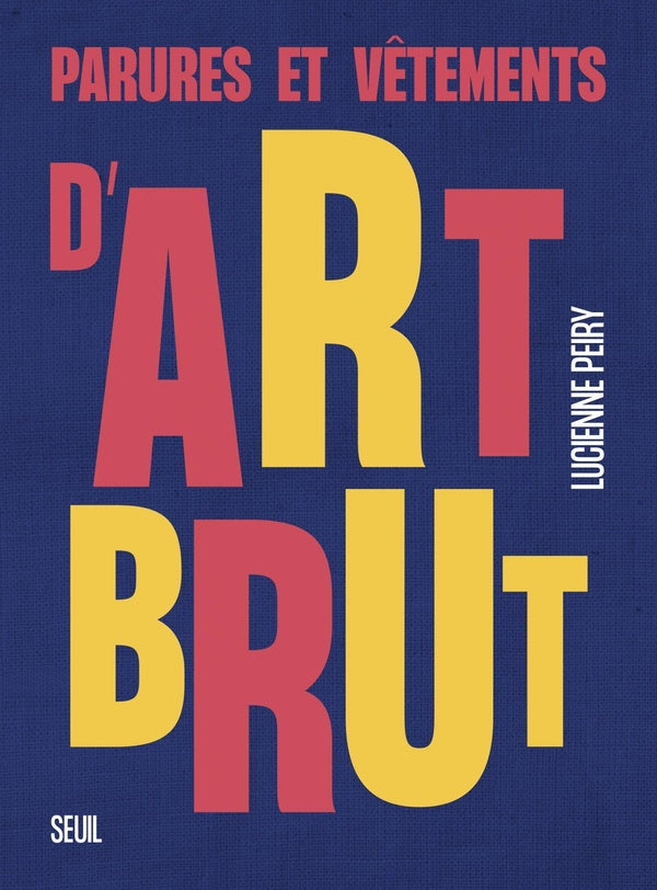Parures et vêtements d'art brut