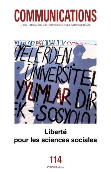 Revue communications n.114 : Liberté pour les sciences sociales