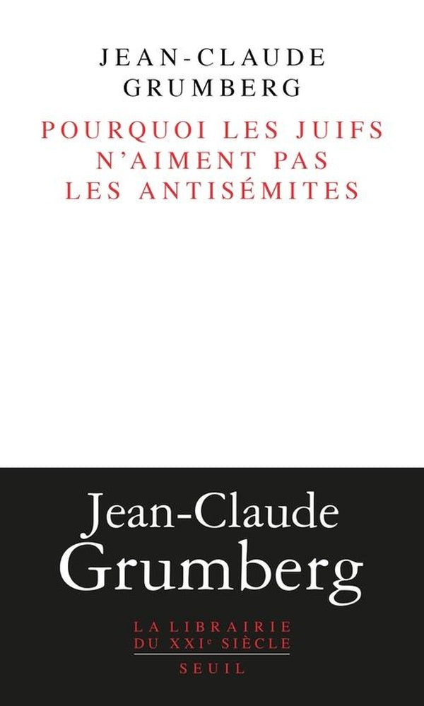 Pourquoi les juifs n'aiment pas les antisemites