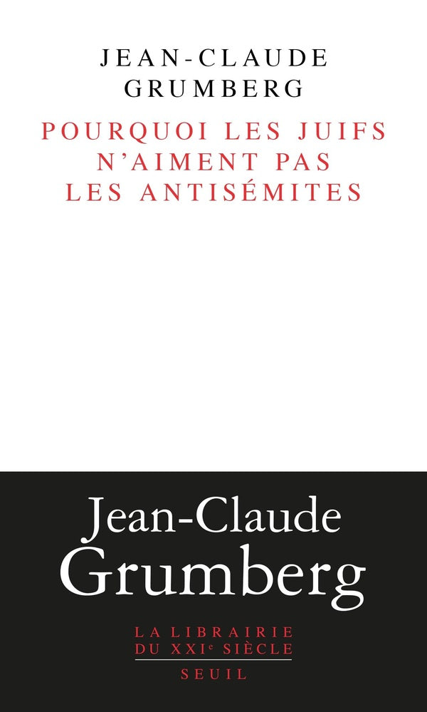 Pourquoi les juifs n'aiment pas les antisémites