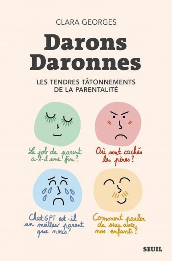 Darons daronnes : Les tendres tatônnements de la parentalité