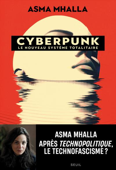 Cyberpunk : Le nouveau système totalitaire