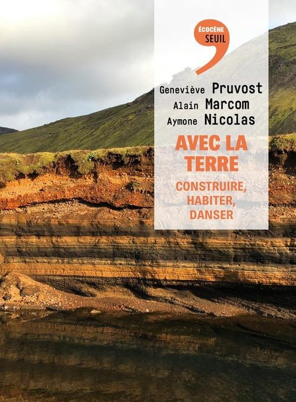 Avec la terre : Construire, habiter, danser