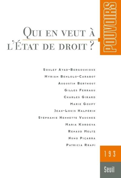 Pouvoirs : Qui en veut à l'Etat de droit ?