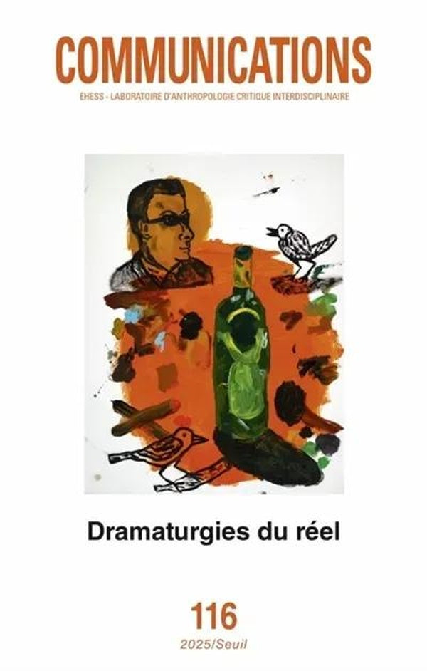 Revue communications n.116 : Dramaturgies du réel