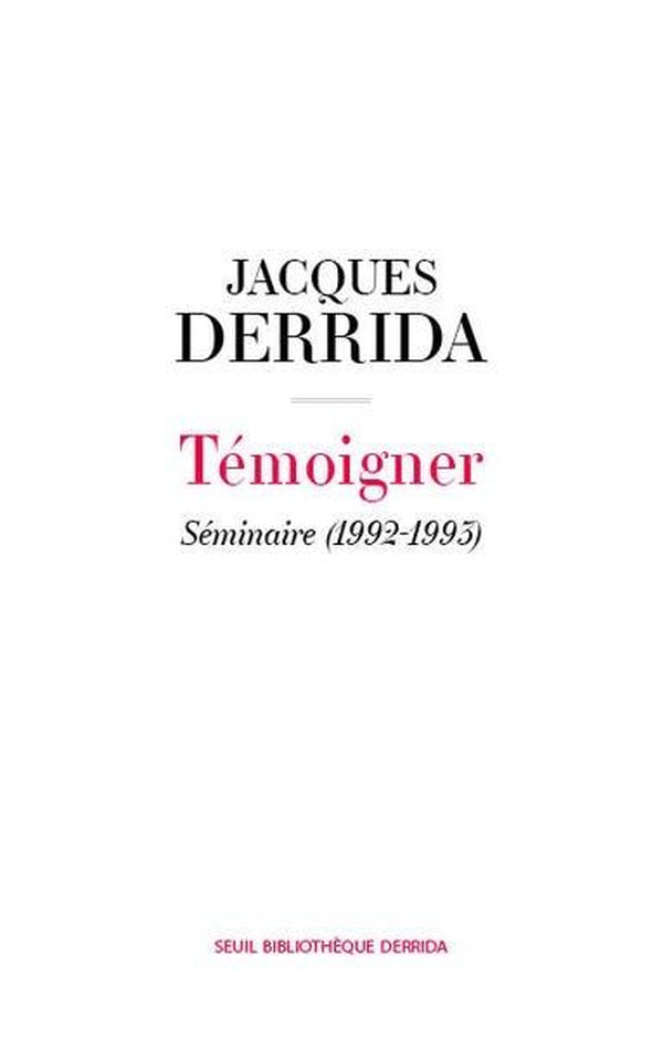 Témoigner : Séminaire (1992-1993)