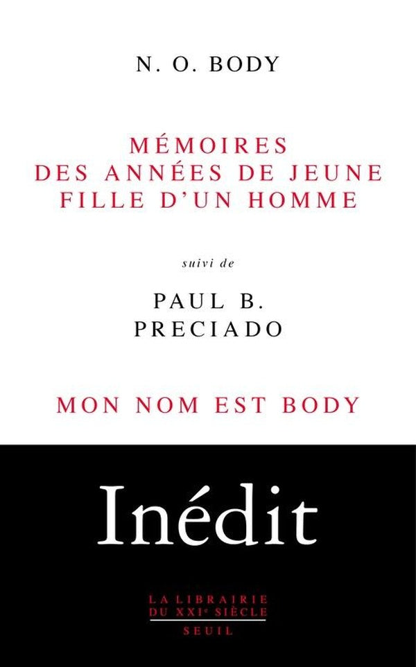 Mémoires des annees de jeune fille d'un homme. Suivi de Mon nom est Body