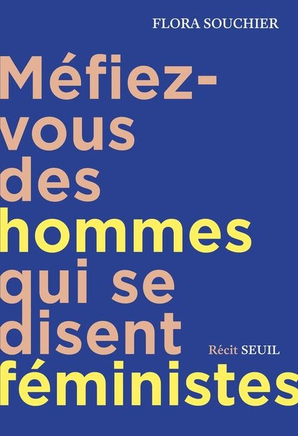 Mefiez-vous des hommes qui se disent feministes - recit