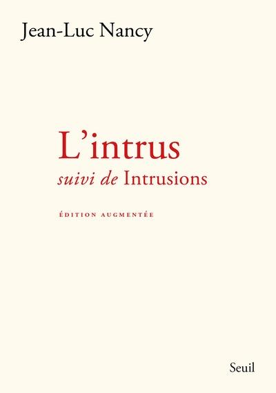 L'Intrus, suivi de Intrusions