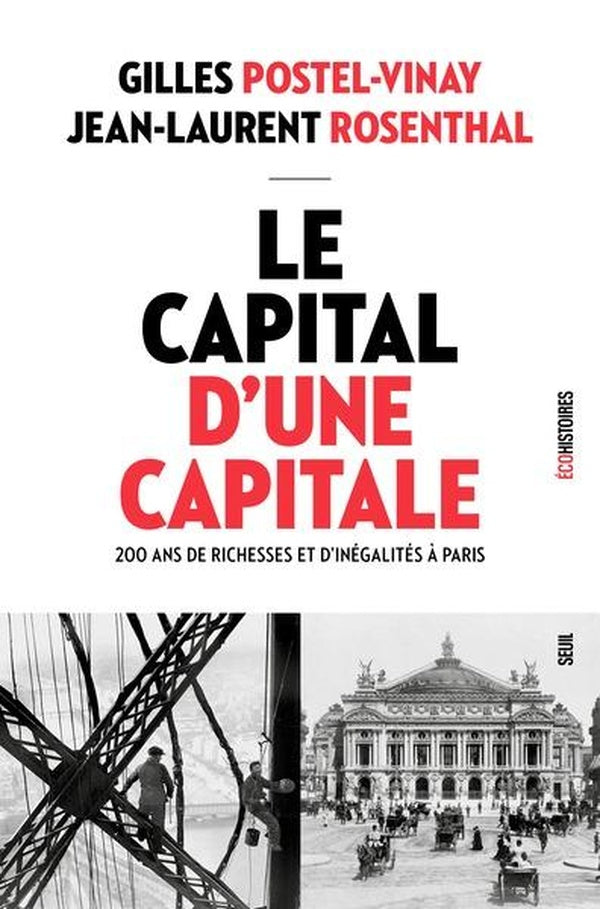 Le capital d'une capitale : 200 ans de richesses et d'inégalités à Paris