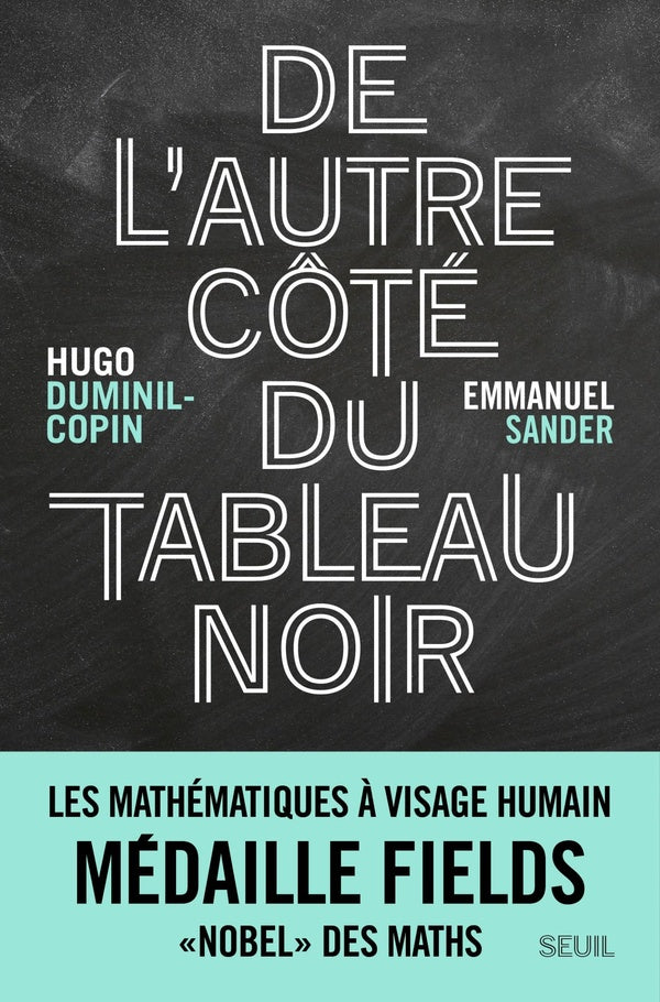 De l'autre cote du tableau noir : Les mathématiques à visage humain