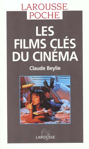 Larousse de poche : les films clés du cinéma