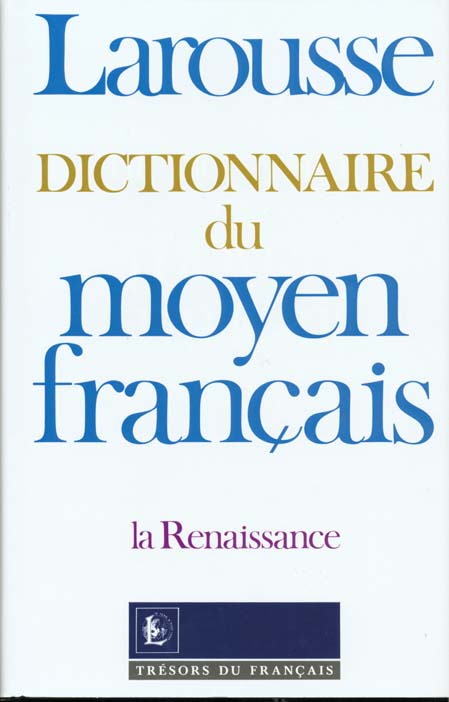 Dictionnaire du moyen francais