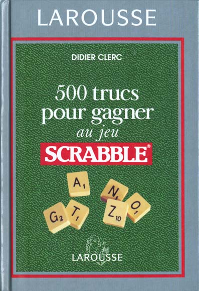 500 trucs pour gagner au scrabble