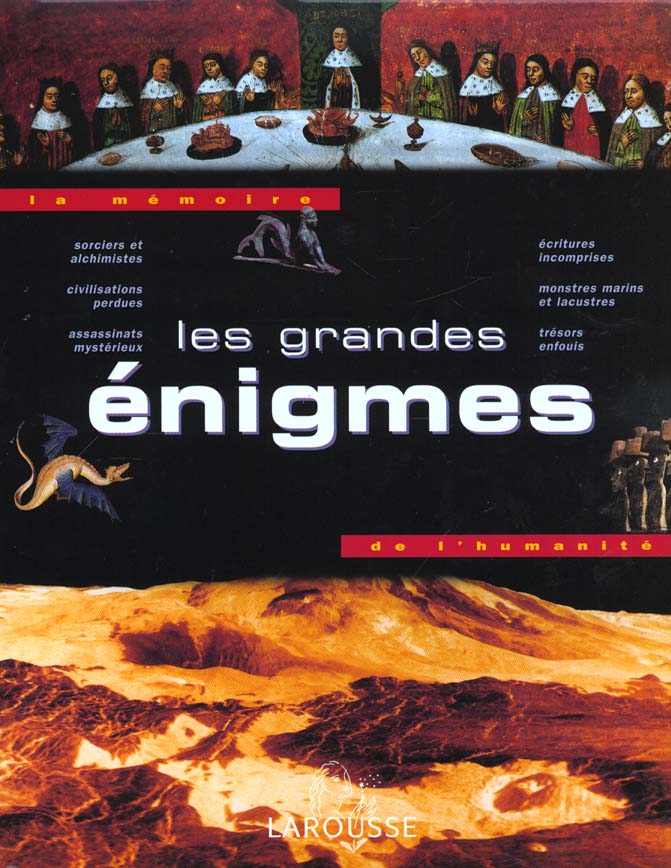 Les grandes enigmes (memoire de l'humanite)