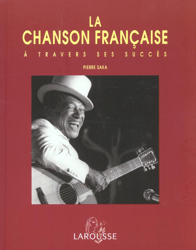 La chanson francaise a travers ses succes ; edition 2002