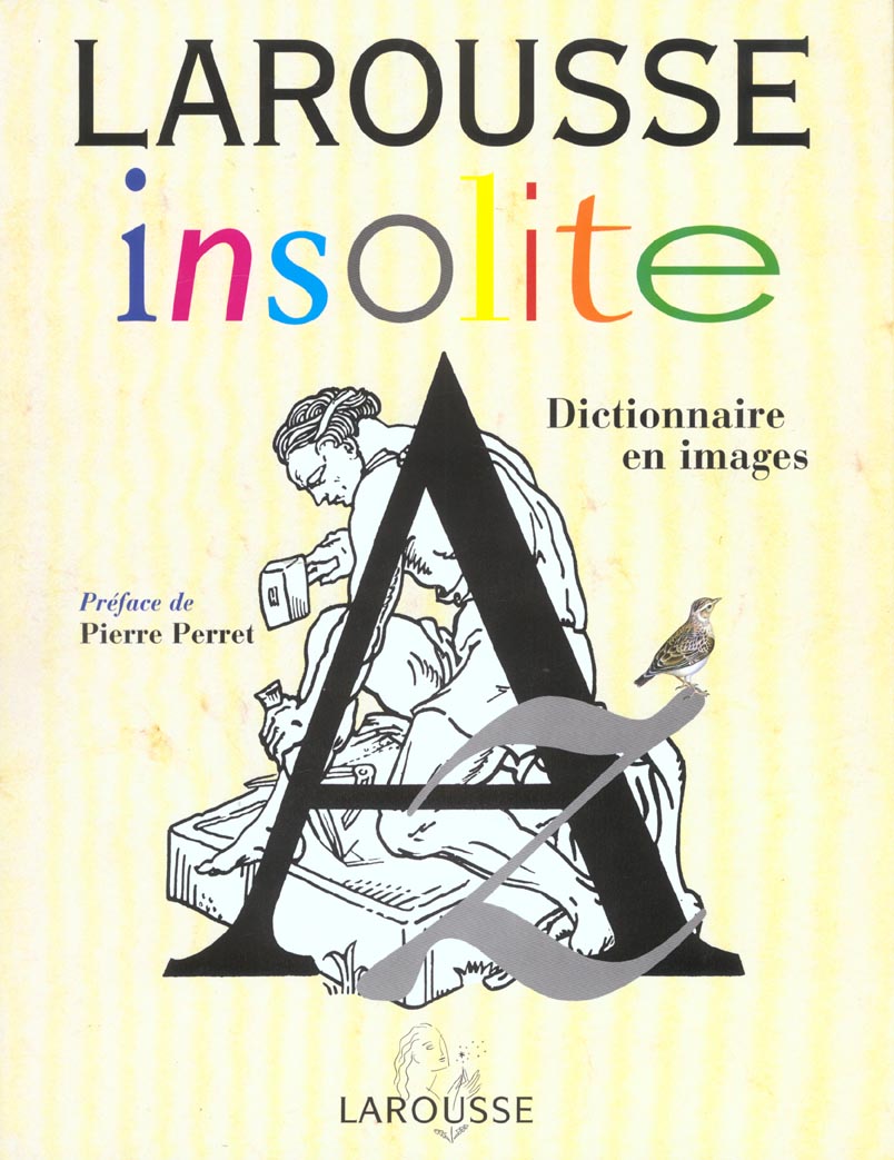Larousse insolite ; dictionnaire en images