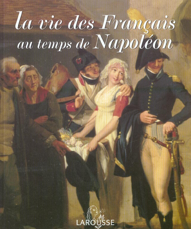 La vie des francais au temps de napoleon
