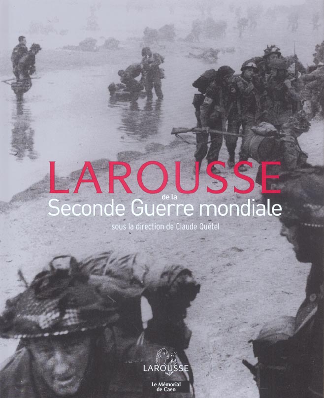 Larousse de la seconde guerre mondiale