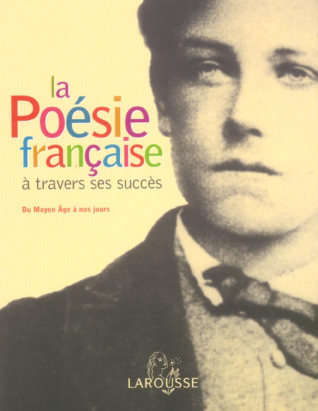La poesie francaise a travers ses succes (édition 2004)