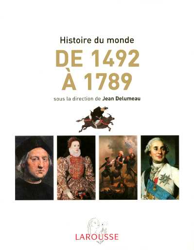 Histoire du monde t.3 ; de 1492 a 1789
