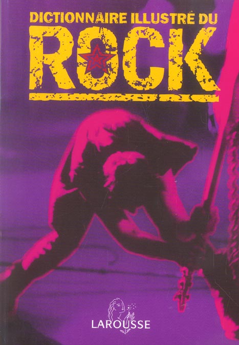 Dictionnaire illustre du rock