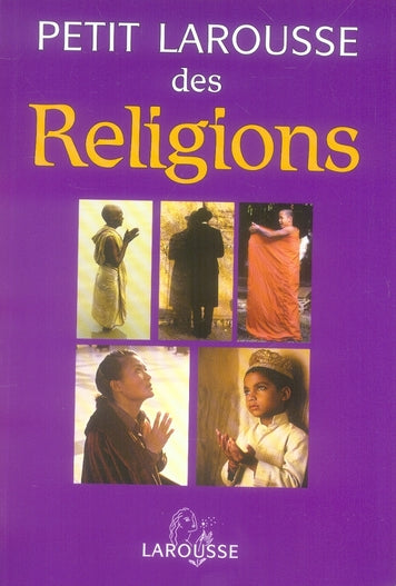 Petit Larousse des religions