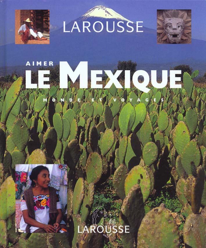 Aimer le mexique - livre + cd-photos
