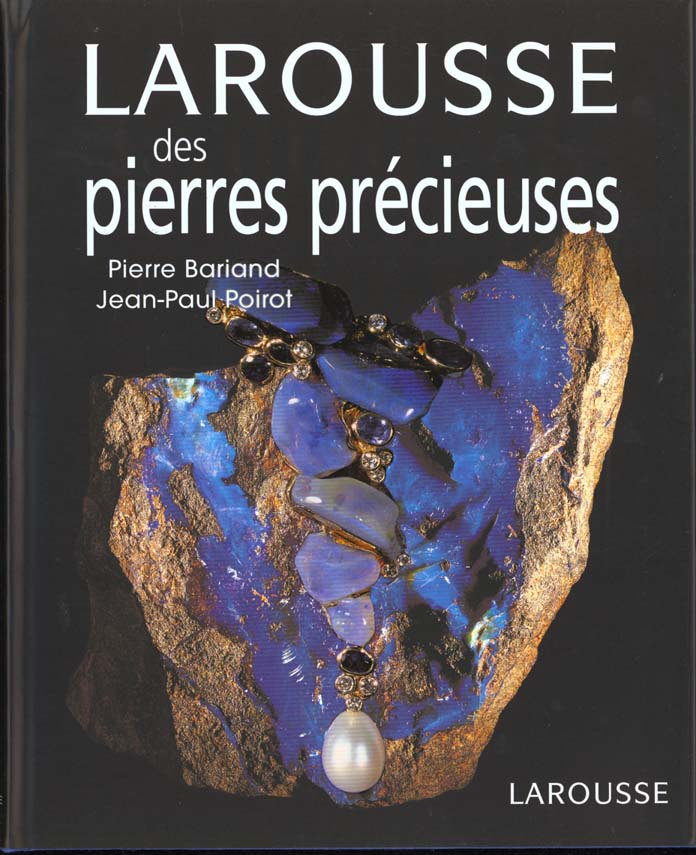 Larousse des pierres precieuses