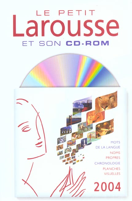 Le petit larousse et son cd-rom (édition 2004)