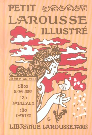 Petit larousse illustre ; fac simile 1905