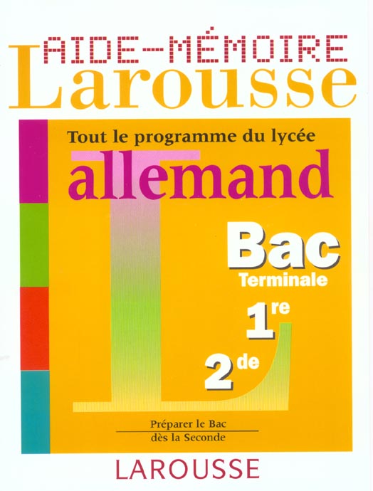 AIDE-MEMOIRE LAROUSSE : allemand ; 2nde/1ère/terminale