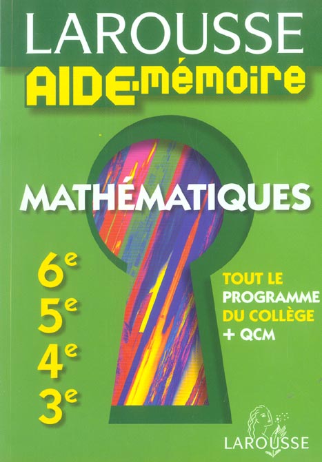 AIDE-MEMOIRE LAROUSSE : mathématiques ; 6ème/5ème/4ème/3ème