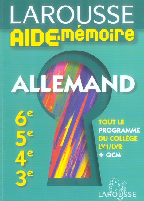 AIDE-MEMOIRE LAROUSSE : allemand ; LV1/LV2 ; 6ème/5ème/4ème/3ème