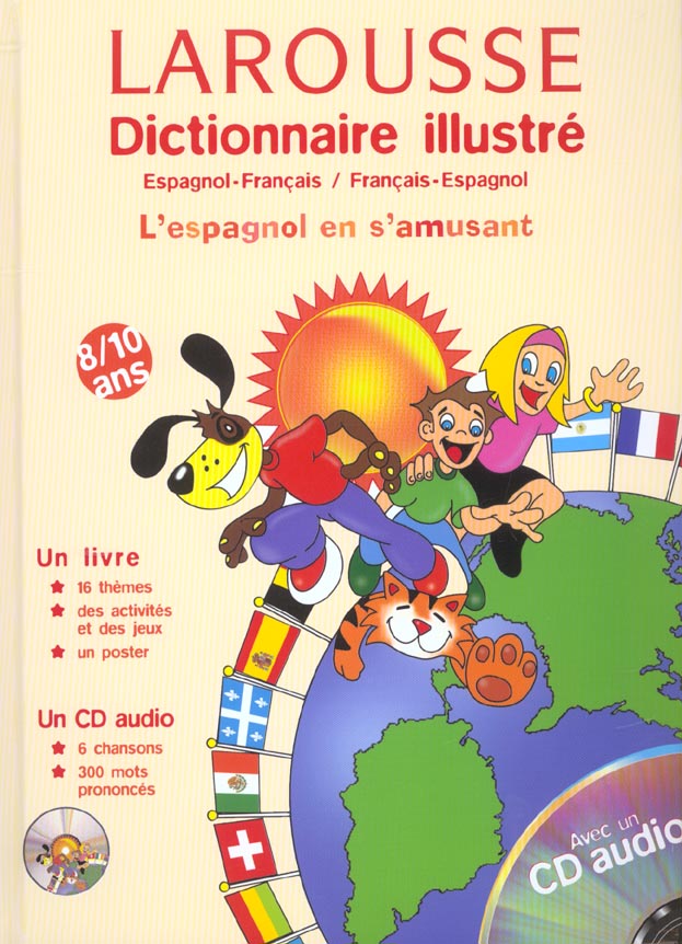 Larousse dictionnaire illustre ; espagnol-francais francais-espagnol ; l'espagnol en s'amusant ; 8-10 ans