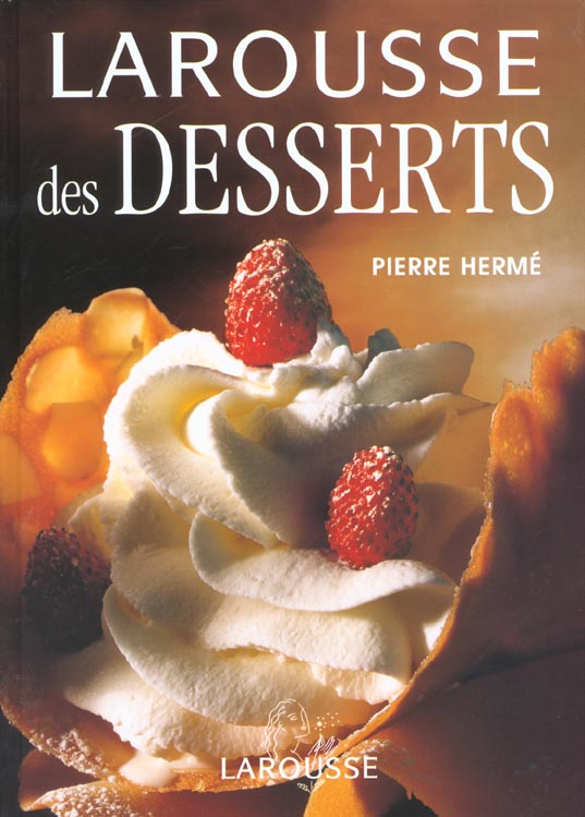 Larousse des desserts (édition 2001/2002)