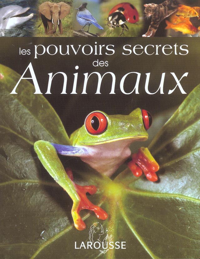 Les pouvoirs secrets des animaux