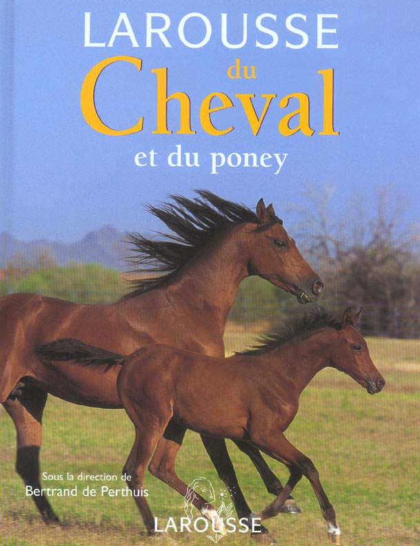 Larousse du cheval et du poney (édition 2003)