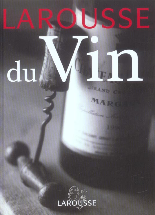 Larousse des vins 2004 (édition 2004)
