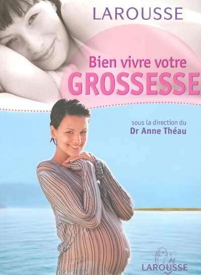 Bien vivre votre grossesse (édition 2005)